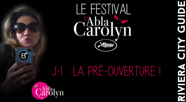 Festival de Cannes : la pré-ouverture.