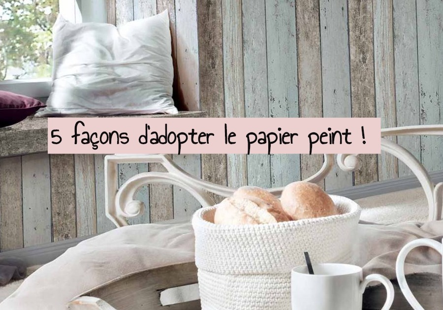 Déco | le papier peint : 5 façons de l’adopter pour un intérieur tendance papier-peint-tendance