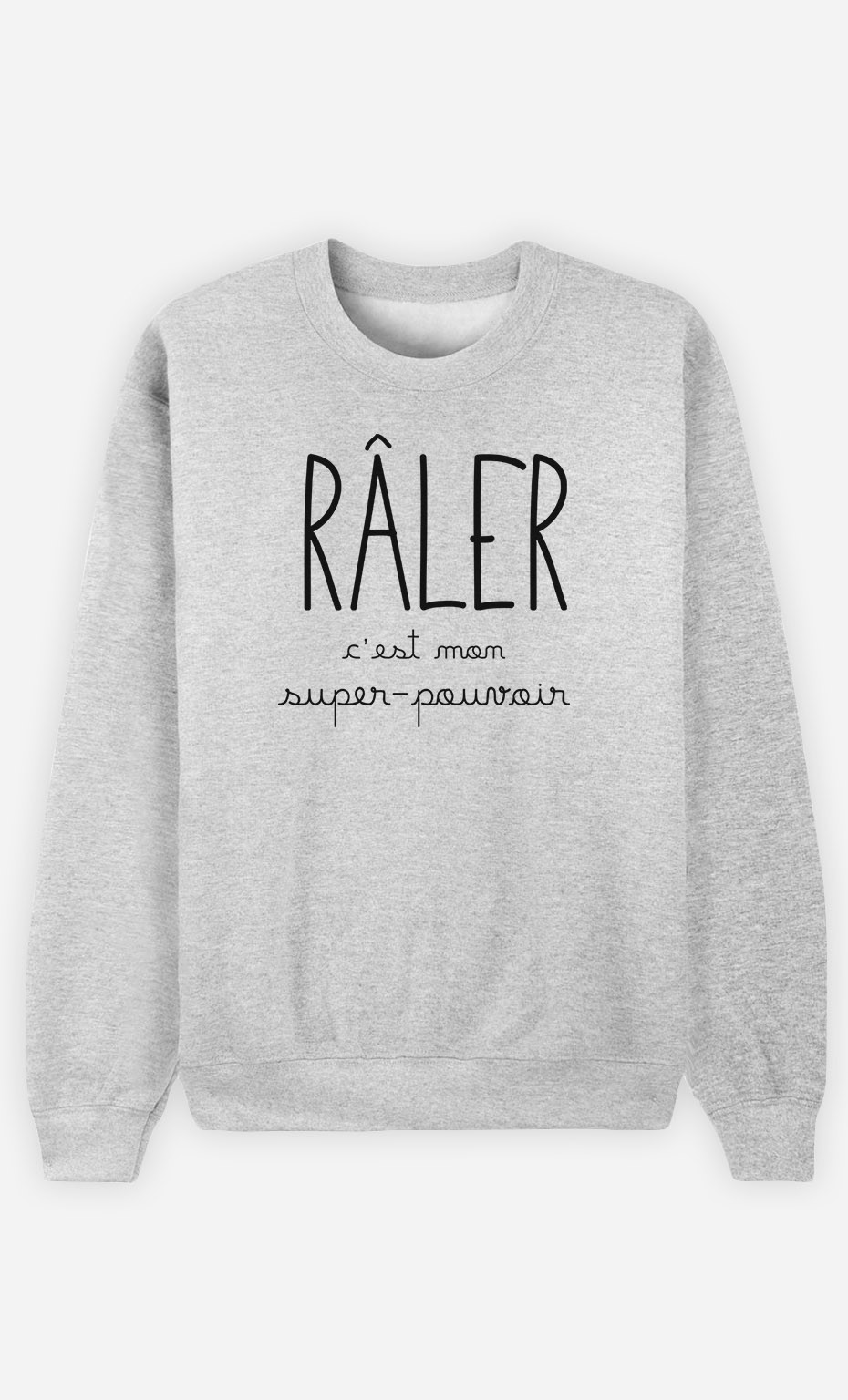 sweat-raler-c-est-mon-super-pouvoir